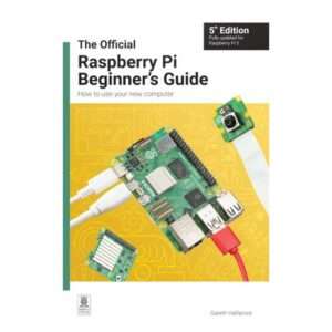 Livro - The Official Raspberry Pi Beginner's Guide - 5th Edition (ENG)